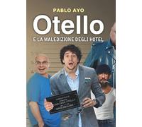 Otello e la maledizione degli Hotel