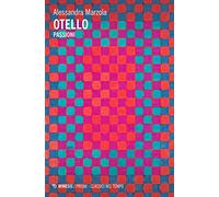 Otello. Passioni