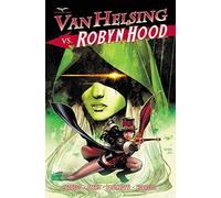Van Helsing Vs Robyn Hood