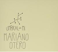 Otero, Mariano - Umbral De Mi