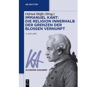 Otfried Höffe Immanuel Kant: Die Religion innerhalb der Grenzen der (Tascabile)