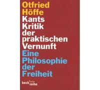 Otfried Höffe Kants Kritik der praktischen Vernunft: Eine Philosophi (Tascabile)