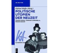 Otfried Höffe Politische Utopien der Neuzeit (Tascabile) Klassiker Auslegen