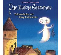 Otfried Preußler Das kleine Gespenst - Tohuwabohu auf Burg Eulenstein (CD)