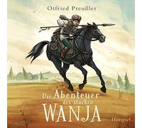 Otfried Preussler - Die Abenteuer Des Starken Wanj