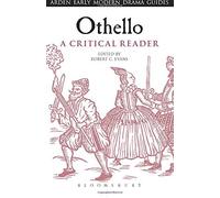 [Othello: A Critical Reader (Arden Early Modern Drama Guides)] [By: ] [August, 2015]