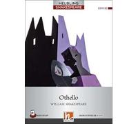 Othello. Level 7 (B2). Helbling Shakespeare Series. Con e-zone. Con CD Audio. Con espansione online