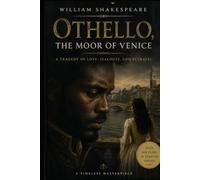 OTHELLO, THE MOOR OF VENICE