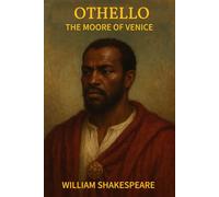 OTHELLO, THE MOOR OF VENICE