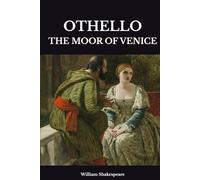 OTHELLO: THE MOOR OF VENICE