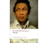 William Shakespeare Othello: The Oxford Shakespeare (Tascabile)