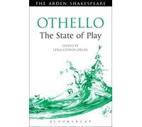 Othello: The State of Play (Arden Shakespeare The State of Play) by Lena Orlin