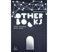 Libri Elisa Pellacani - Other Books. Libri D'artista, Altri Mondi. Ediz. Multili