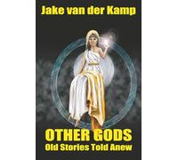 Other Gods: Old Stories Told Anew
