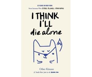 Other Kitsune I Think I'll Die Alone (Tascabile)