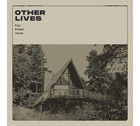 Other Lives - For Their Love
