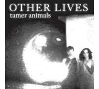 Other Lives - Other Lives - Tamer Animals [Japan CD] HSE-39196