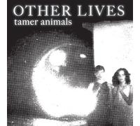 Other Lives Tamer Animals (CD)