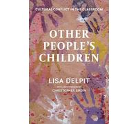 Other People’s Children: Cultural Conflict in the Classroom