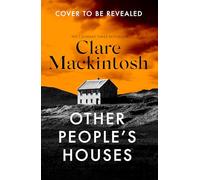 Other People's Houses: The gripping, twisty new thriller