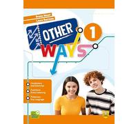 Other ways. Per la didattica inclusiva. Per la Scuola media. Con espansione online (Vol. 1)
