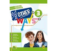 Other ways. Per la didattica inclusiva. Per la Scuola media. Con espansione online (Vol. 3)
