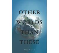 Other Worlds Than These