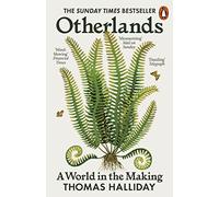 Otherlands: A World in the Making - A Sunday Times bestseller