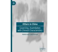 Others in China: Governing, Assimilation with Chinese Characteristics