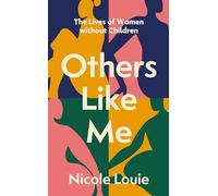 Others Like Me: The Lives of Women Without Children