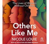 Others Like Me: The Lives of Women Without Children