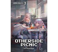 OTHERSIDE PICNIC LIGHT NOVEL OMNIBUS 03