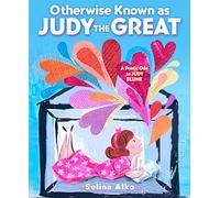 Otherwise Known As Judy the Great: A Poetic Ode to Judy Blume
