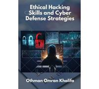 Othman Omran Khali Ethical Hacking Skills and Cyber Defense Strategi (Tascabile)