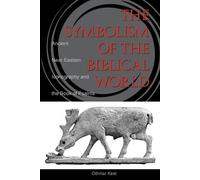 Othmar Keel The Symbolism of the Biblical World (Tascabile)