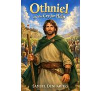 Othniel and the Cry for Help: Little Lamb Rhymes: 33