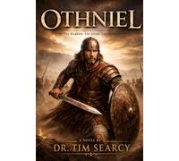 Othniel: The Warrior. The Judge. The Deliverer