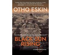 Otho Eskin Black Sun Rising (Tascabile) Marko Zorn