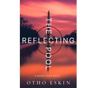 Otho Eskin The Reflecting Pool (Tascabile) Marko Zorn Series