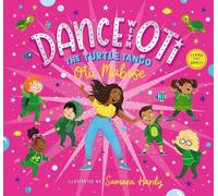Oti Mabuse Dance with Oti: The Turtle Tango (Tascabile) Dance with Oti