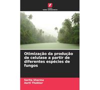Otimização da produção de celulase a partir de diferentes espécies de fungos