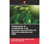 Otimização do rendimento e do processo de extração do óleo de amêndoa por RSM
