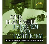 Otis Blackwell - I Sing Em & I Write Em: The Early Recordings Of