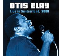 Otis Clay - Live in Switzerland