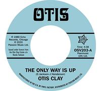 Otis Clay - Only Way Is Up / Messing With My Mind