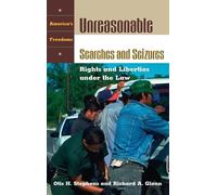 Otis H. Stephens Richard A. G Unreasonable Searches and Seiz (Copertina rigida)