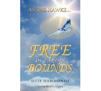 Otis Hammonds As the Hawks...Free of Earth's Bounds (Tascabile)