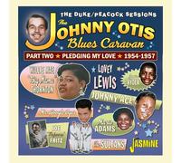 Otis, Johnny & Various - The Johnny Otis Blues Caravan - Part Two Pledging My Love. 1954-1957 [CD]
