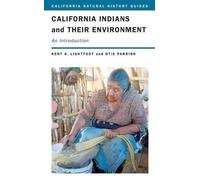 Otis Parrish Kent Lightfoot California Indians and Their Environment (Tascabile)