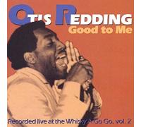 Otis Redding - Good To Me: Recorded Live At The Whiskey A Go Go 2